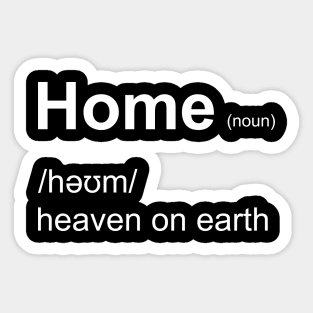 Home - Heaven On Earth Sticker